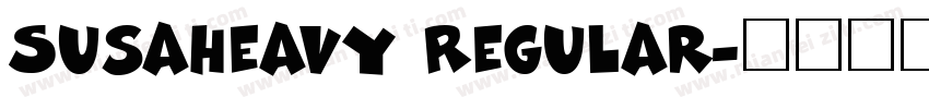 SusaHeavy Regular字体转换